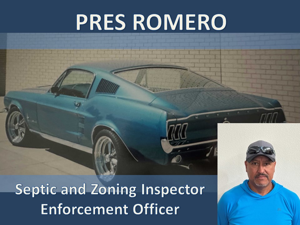  Picture of Pres Romero, Septic and Zoning Inspector - Enforcement Officer
